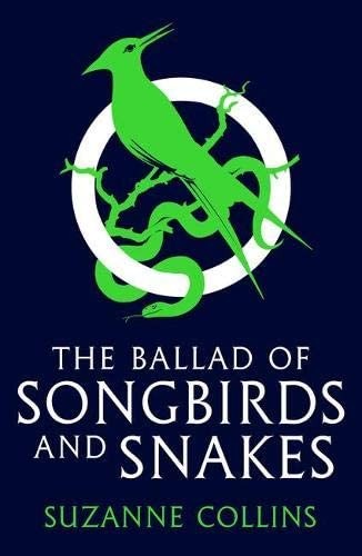 The cover of the book Ballad of Songbirds and Snakes